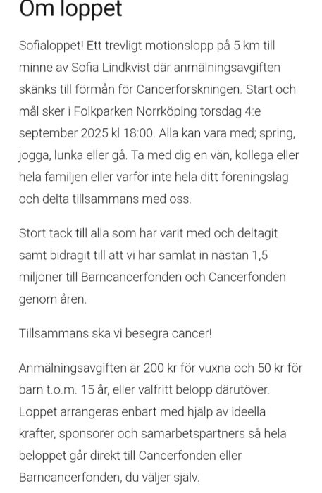 Information om Sofialoppet, ett motionslopp för att samla pengar till cancerforskning, hålls i Norrköping 4 september 2025, öppet för alla.