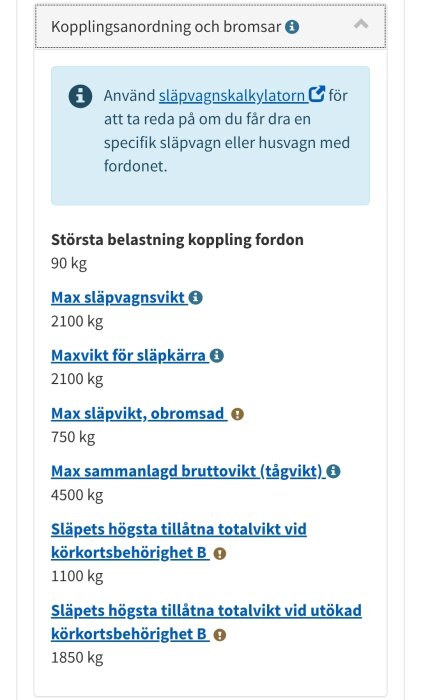 Kopplingsanordning och bromsar, max släpvagnsvikt och bruttovikt. Använd släpvagnskalkylatorn för specifika släp- eller husvagnar.