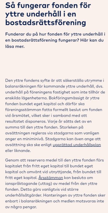 Text om hur fonden för yttre underhåll fungerar i en bostadsrättsförening, inklusive syfte och regler kring avsättning och användning.