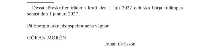 Text med datum för ikraftträdande och tillämpning av föreskrifter, underskrivet av Göran Morén och Johan Carlsson på Energimarknadsinspektionen.