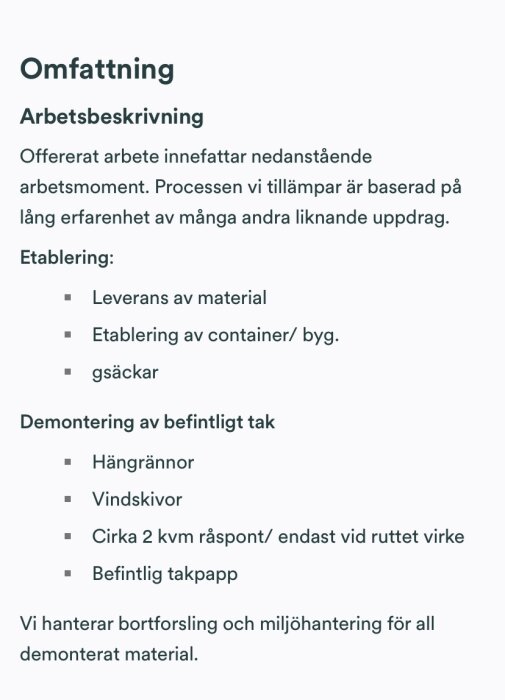 Offertdetaljer för takarbete inkluderar leverans av material, containeretablering, och demontering av befintligt tak.