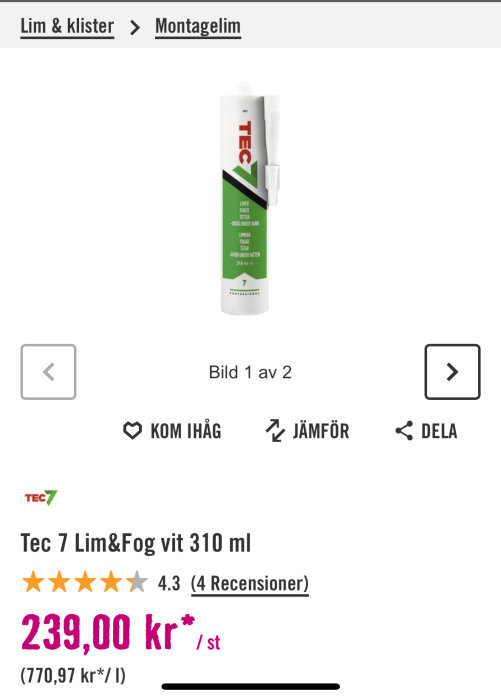 Patron med TEC7 Lim & Fog, 310 ml, vit, pris 239 kr, används för limning och fogning, betyg 4.3 av 5 stjärnor.