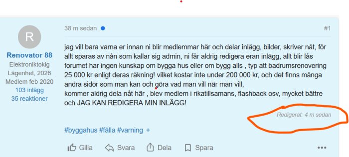 Användarprofil på forum med text om att vara försiktig innan medlemskap, prisexempel på badrumsrenovering och möjlighet att redigera inlägg.