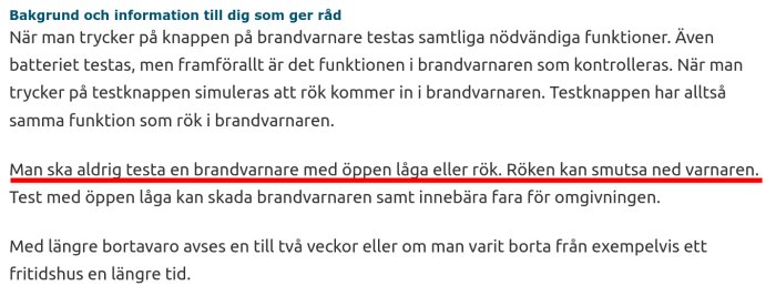 Textblock som ger råd om hur brandvarnare ska testas, inklusive en varning mot att använda öppen låga eller rök. En mening är understruken i rött.