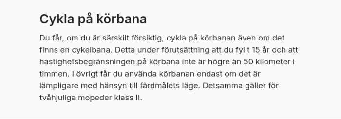 Text om regler för att cykla på körbana enligt Transportstyrelsen.