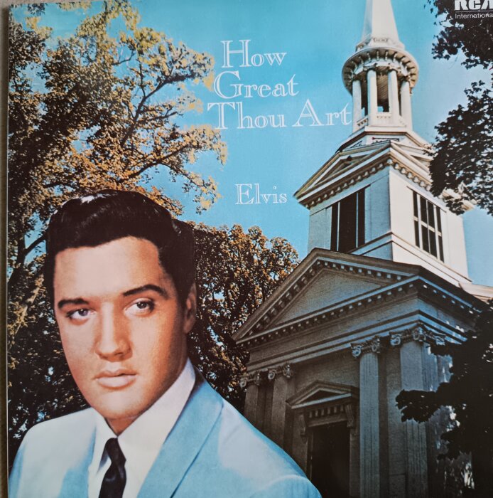 Omslag av Elvis Presleys album "How Great Thou Art", med artisten framför en kyrka.
