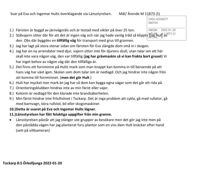 Svar från en fastighetsägare om en färist och stängsel, diskuterar vikt, stålvajer och olägenheter orsakat av ridning på privat mark.