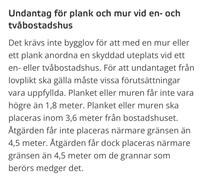 Undantag för bygglov vid murar och plank vid bostadshus beskrivs i text om höjd och avståndsregler.