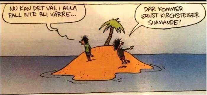 Tecknad ö med två personer, en palm, och pratbubblor om att Ernst Kirchsteiger simmar.