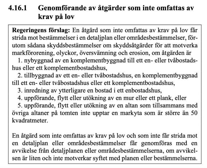 Regler för bygglovsbefriade åtgärder enligt svensk detaljplan, med exempel på tillbyggnader och återgivna undantag från regeringsförslag.