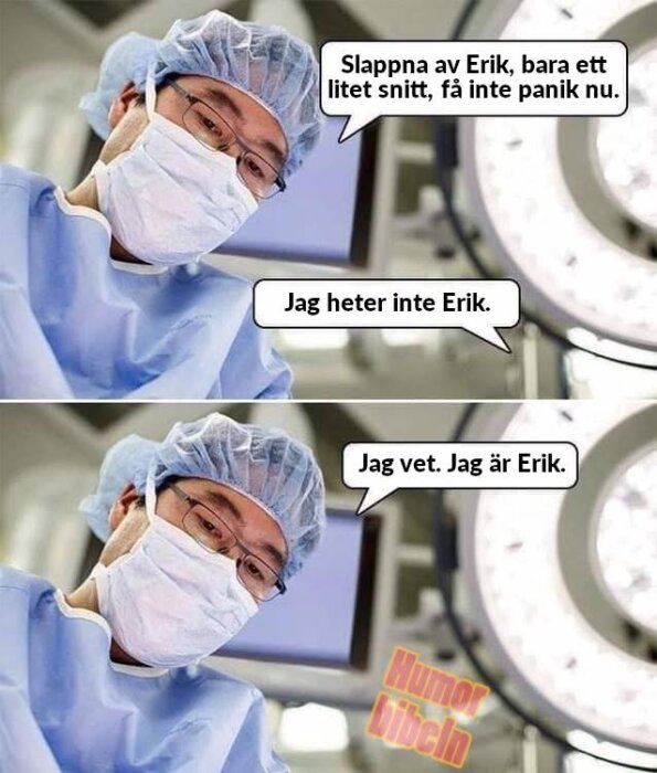Kirurg med munskydd och blått skyddskläder i operationssal, två bildsekvenser med humoristisk dialog om namnförväxling.