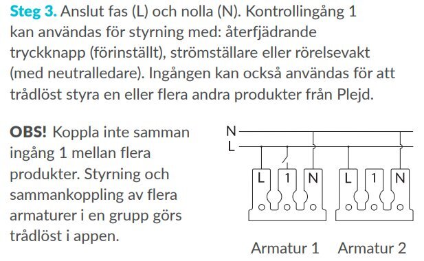 Diagram över inkoppling av Plejd-belysning där fas och nolla ansluts till två armaturer. Varnar för att inte koppla samman ingång 1.