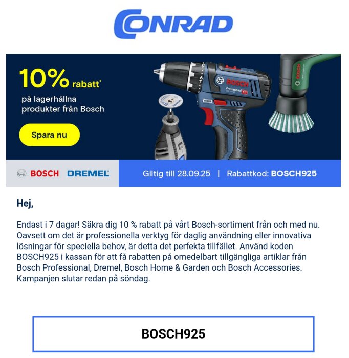 Reklam för 10% rabatt på Bosch-verktyg hos Conrad, med bild på skruvdragare och tillbehör, giltig till 28.09.25, rabattkod: BOSCH925.