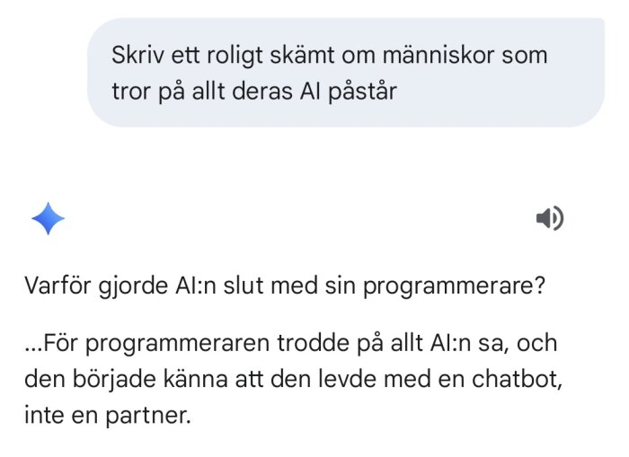 En skärmbild av ett AI-genererat skämt om varför en AI gjorde slut med sin programmerare då hen trodde på allt AI:n sa.