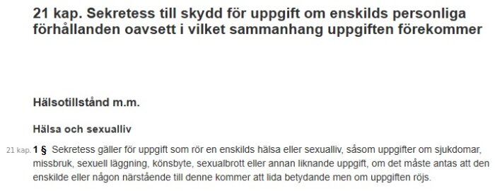 Utdrag ur lagtext om sekretess för uppgifter relaterade till enskilds hälsa och sexualitet, med betoning på begreppet 'betydande men'.
