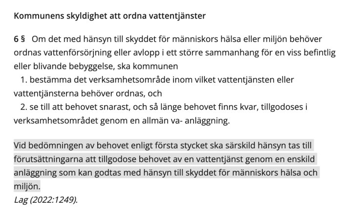 Lagtext om kommunens skyldighet att ordna vattentjänster; markering visar särskild hänsyn till enskilda avloppslösningar för hälsa och miljö. Lag (2022:1249).