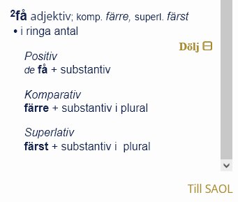 SAOL-uppslagsverk som visar adjektivet "få" med komparation: få, färre, färst. Innehåller exempel på användning i svenska språket.