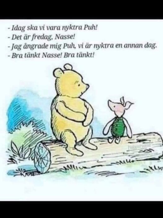 Tecknad bild av två kända karaktärer som sitter på en stock och diskuterar att vara nyktra. Text ovanför dem med humoristisk dialog.