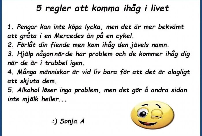 5 regler att komma ihåg i livet" med humoristiska reflektioner och en blinkande emoji bredvid texten.
