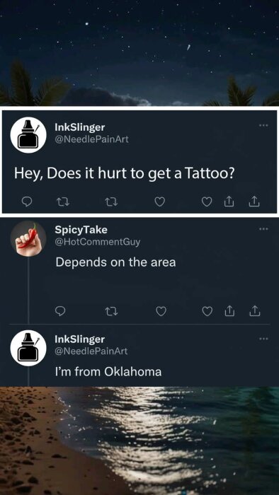 Tweet-konversation om tatueringar, där en person frågar om det gör ont och en annan svarar beroende på var, följt av skämtigt svar "I'm from Oklahoma".