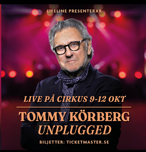 Poster för Tommy Körbergs konsert "Unplugged" med datum och plats på Cirkus, 9-12 oktober, biljetter säljs via ticketmaster.se.