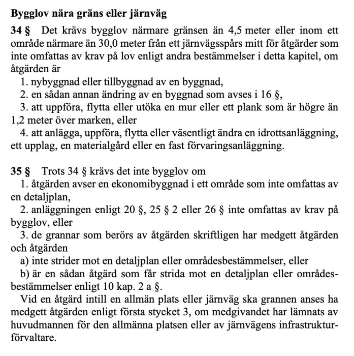 Text om krav på bygglov för åtgärder nära gräns eller järnväg, inklusive undantag och medgivande från granne.