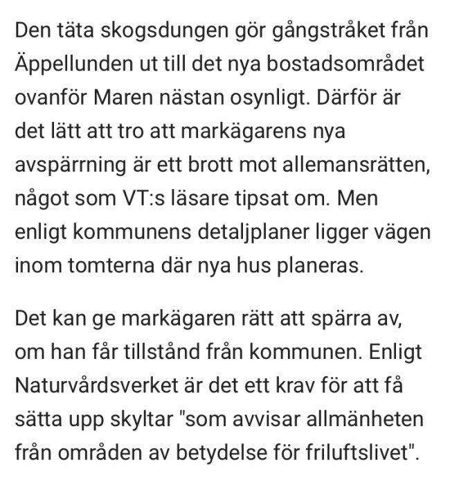 Text om skogsdunge och markägares avspärrning i förhållande till allemansrätten och detaljplaner för nya bostäder.