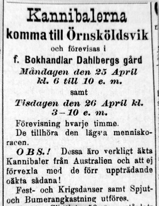 Svartvit annons ur svensk tidning om föreställning av 'kannibaler' i Örnsköldsvik, med datum och tid och beskrivning av innehåll.