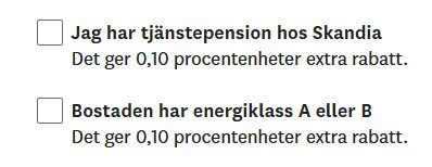 Checkboxar för extra rabatt: "Jag har tjänstepension hos Skandia" och "Bostaden har energiklass A eller B", ger 0,10 procentenheters rabatt vardera.