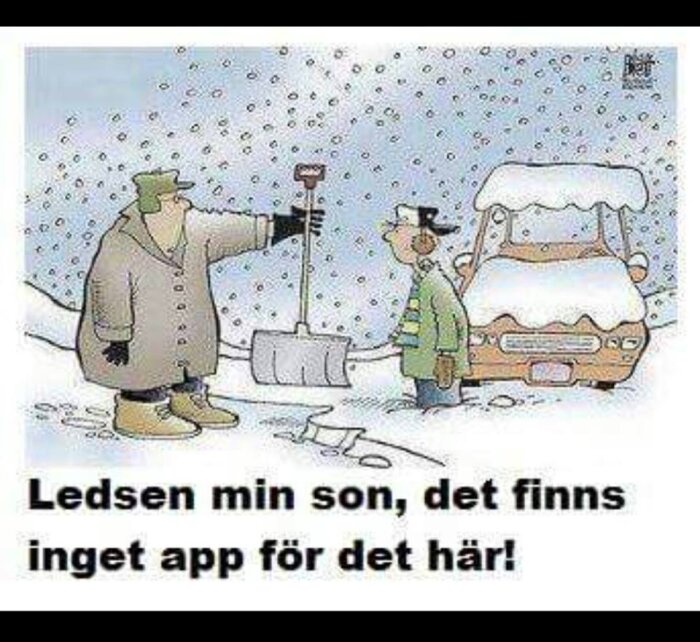 Man ger snöskyffel till pojke i snötäckt omgivning, med texten "Ledsen min son, det finns inget app för det här!