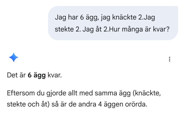Dialog om ägg där den korrekta svaret är att 6 ägg är kvar eftersom handlingarna gjordes på samma ägg.