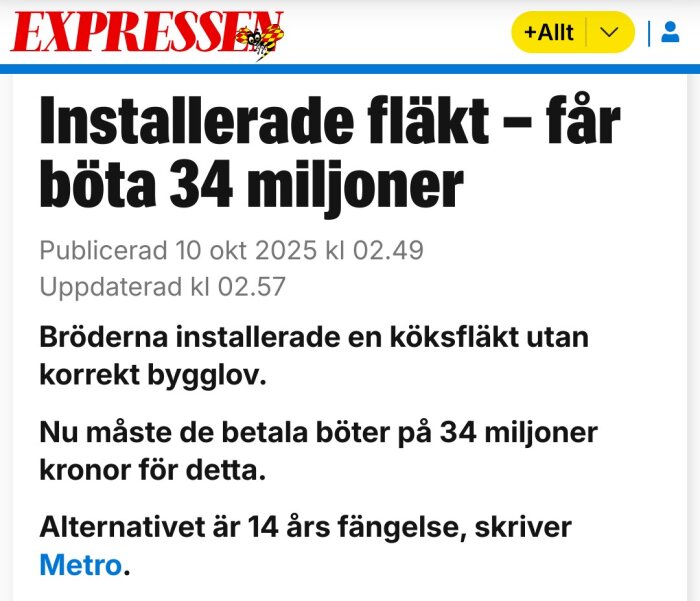 Tidningsrubrik om bröder som får böta 34 miljoner för att ha installerat en köksfläkt utan bygglov, enligt en artikel från Expressen.
