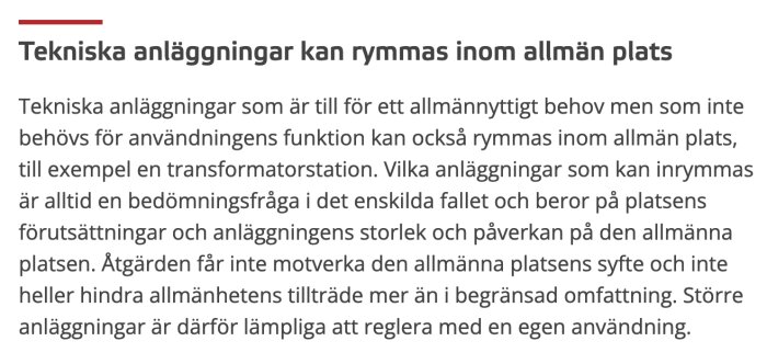 Text om tekniska anläggningar på allmän plats, deras funktion och bedömning baserat på platsens förutsättningar och påverkan.