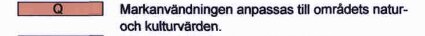 Q-märkning av mark med text: "Markanvändningen anpassas till områdets natur- och kulturvärden.