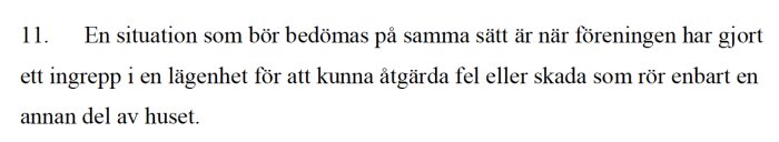 Textutdrag från domskäl i Mål nr T 175-19 om ingrepp i lägenhet.