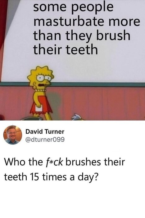 Tecknad karaktär med text om att vissa vuxna onanerar mer än de borstar tänderna, följt av en kommentar om att borsta tänderna 15 gånger per dag.