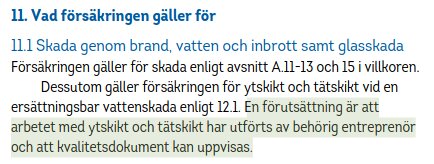 Försäkringsvillkor från Länsförsäkringar: Skadeersättning för brand, vatten, inbrott och glasskada. Krav på certifierad entreprenör för tätskikt.