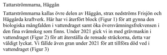 Text som beskriver återställning av Tattarströmmarna vid Häggån, inklusive grävmaskinsarbete och tillsättning av block och död ved för biologisk mångfald.