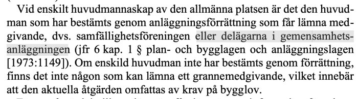 Utdrag ur juridisk text om grannemedgivande vid delägarförvaltning inom samfällighetsanläggningar.