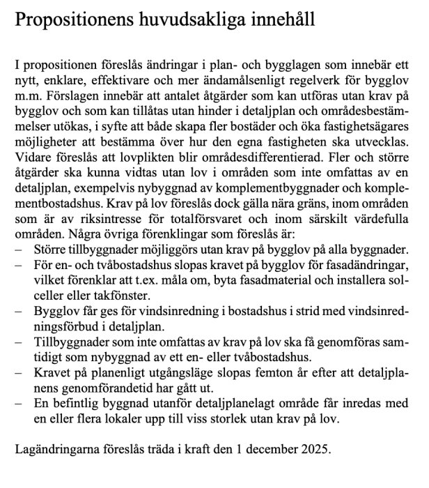 Sammanfattning av regeringens förslag till ändringar i plan- och bygglagen, med fokus på bygglov och regler för fastighetsutveckling.