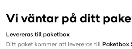 Bilden visar en skärmdump från PostNords app med texten "Vi väntar på ditt paket" och information om leverans till en paketbox.