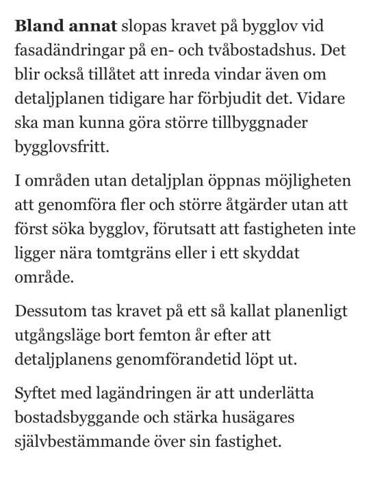 Text som beskriver nya byggregler som tillåter att inreda vind utan bygglov, samt underlättar fasadändringar och tillbyggnader i vissa områden.