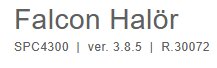 Text på en skärm visar 'Falcon Halör', modell SPC4300, version 3.8.5.