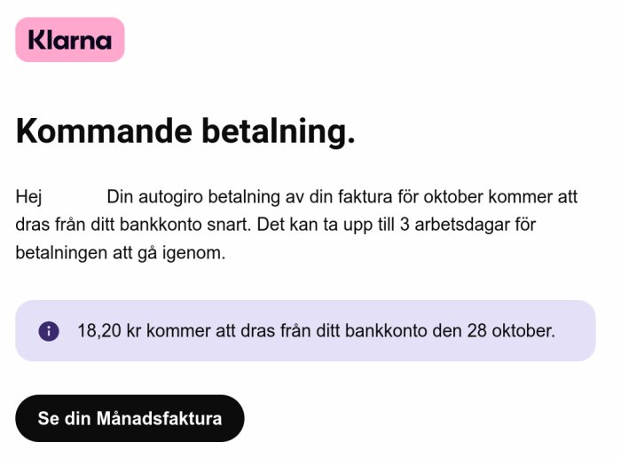 Klarna-meddelande om kommande betalning via autogiro där 18,20 kr dras från bankkonto den 28 oktober.