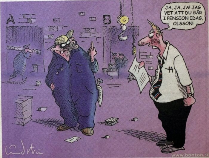 En tecknad man i arbetskläder håller upp fingret och en annan man med slips och papper påminner om att han går i pension idag.
