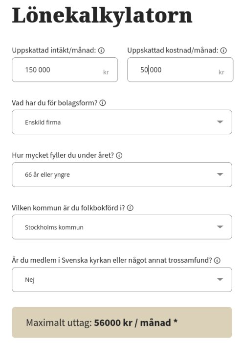 Lönekalkylator med fält för intäkt och kostnad samt resultat som visar maximalt uttag på 56000 kr per månad baserat på olika parametrar.