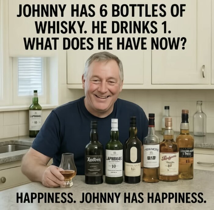 A man smiling, sitting in a kitchen with six whiskey bottles on the counter, holding a glass. Text above jokes about happiness with whiskey.