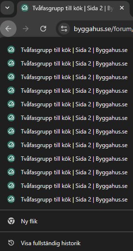 Webbhistorik visar många poster med samma titel "Tvåfasgrupp till kök | Sida 2 | Byggahus.se", potentiellt datorbugg.