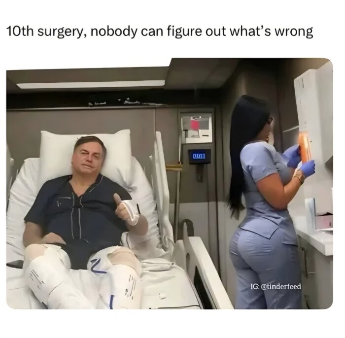 Man i sjukhussäng visar tumme upp, benen är bandagerade. Sjuksköterska i blå uniform vänder sig mot medicinskåp. Text: "10th surgery, nobody can figure out what’s wrong.