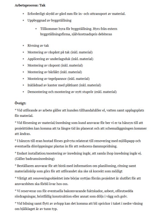 Offert med arbetsprocess för takarbete, inklusive skydd, byggställning, takläggning och installation av stuprör.